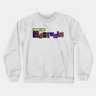 Bring me Edelweiss Crewneck Sweatshirt